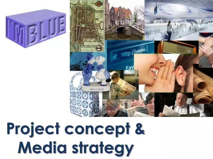 project concept media strategy