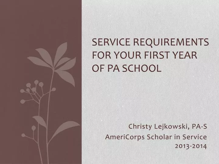 service requirements for your first year of pa school