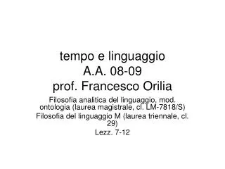 tempo e linguaggio a a 08 09 prof francesco orilia