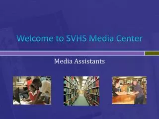 Welcome to SVHS Media Center