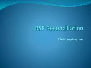 BSP Reconciliation