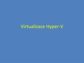 virtualizace hyper v
