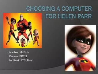 Choosing a computer for Helen Parr