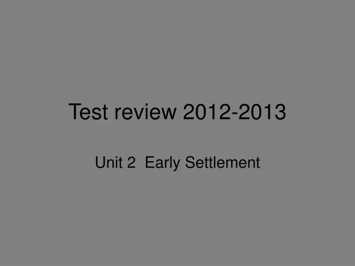 test review 2012 2013