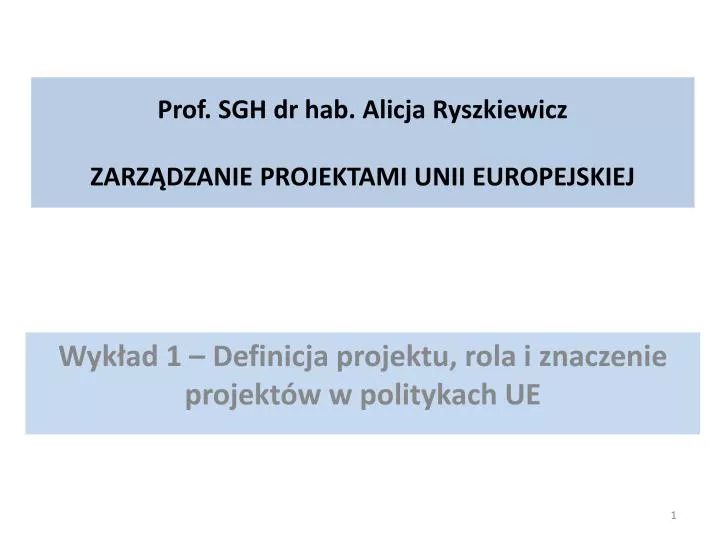 prof sgh dr hab alicja ryszkiewicz zarz dzanie projektami unii europejskiej