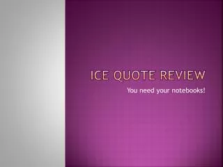 ICE Quote Review