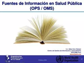 Fuentes de Información en Salud Pública (OPS / OMS)