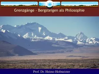 Grenzgänge - Bergsteigen als Philosophie