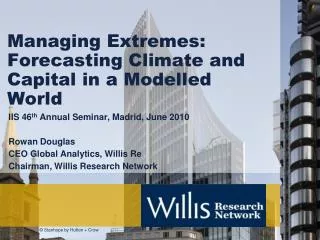 Managing Extremes: Forecasting Climate and Capital in a Modelled World