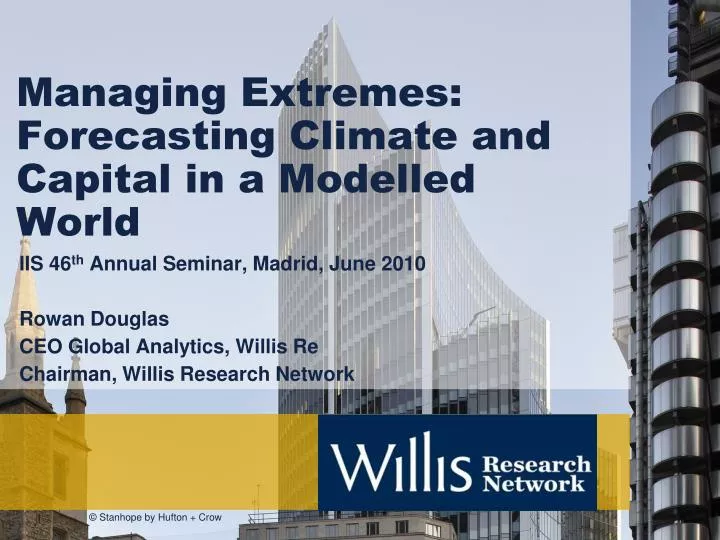 managing extremes forecasting climate and capital in a modelled world