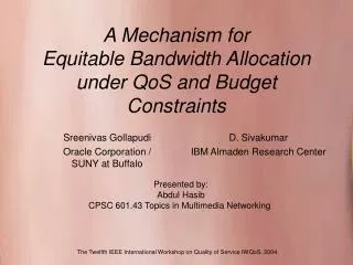 A Mechanism for Equitable Bandwidth Allocation under QoS and Budget Constraints