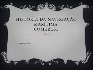 historia da navega o mar tima com rcio