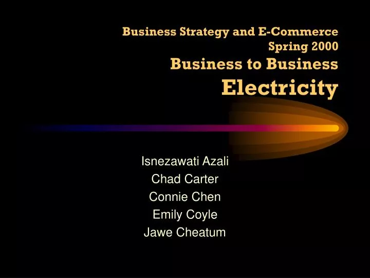 business strategy and e commerce spring 2000 business to business electricity