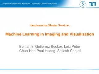Hauptseminar /Master Seminar: Machine Learning in Imaging and Visualization