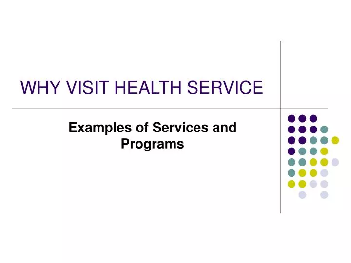 why visit health service