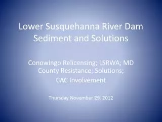 Lower Susquehanna River Dam Sediment and Solutions