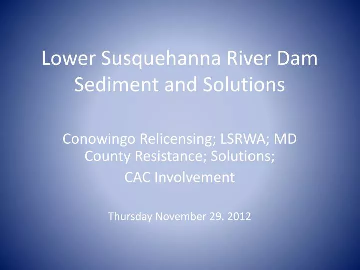 lower susquehanna river dam sediment and solutions