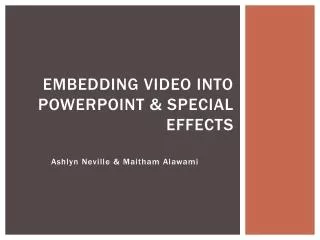 Embedding Video Into PowerPoint &amp; Special Effects