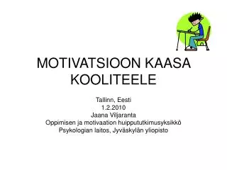 motivat s io on kaasa kooliteele