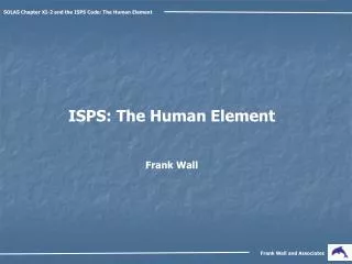 SOLAS Chapter XI-2 and the ISPS Code: The Human Element