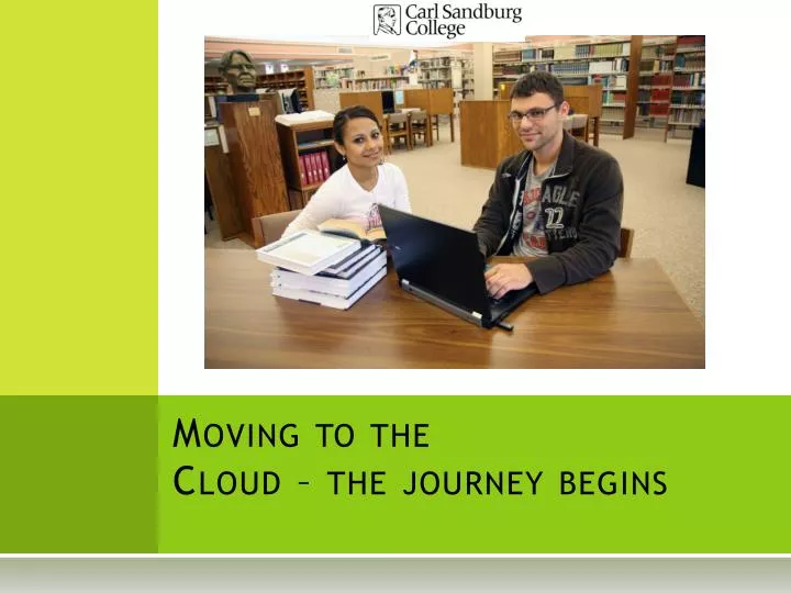 moving to the cloud the journey begins