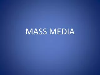 MASS MEDIA