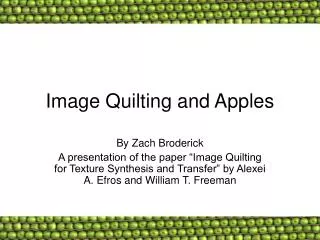 Image Quilting and Apples