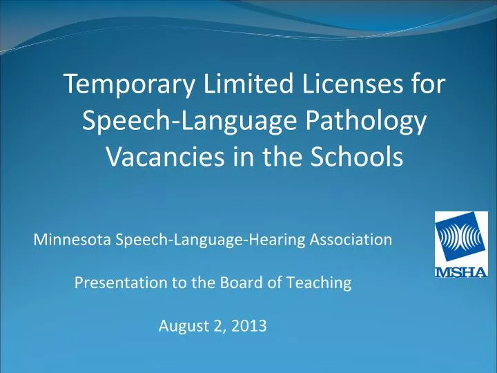minnesota speech language hearing association presentation to the board of teaching august 2 2013