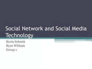 Social Network and Social Media Technology