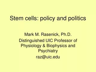 Stem cells: policy and politics