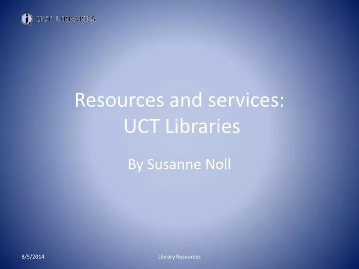 resources and services uct libraries