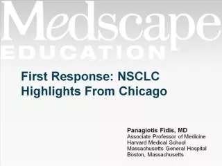 First Response: NSCLC Highlights From Chicago