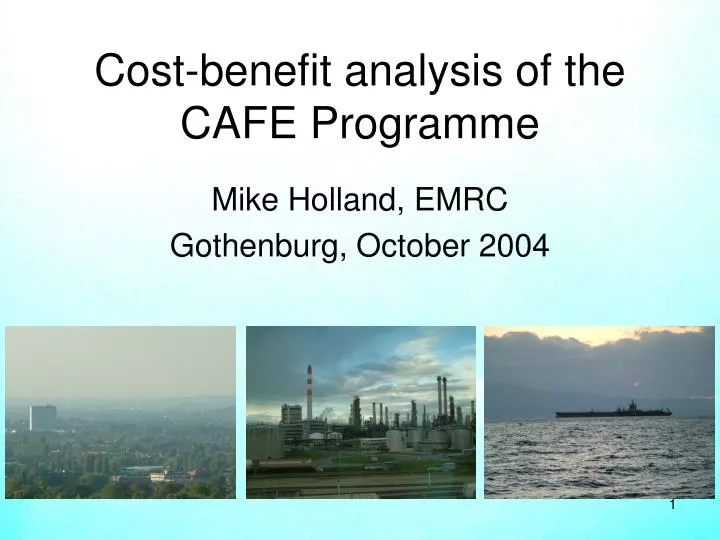 cost benefit analysis of the cafe programme