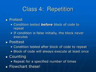 Class 4: Repetition