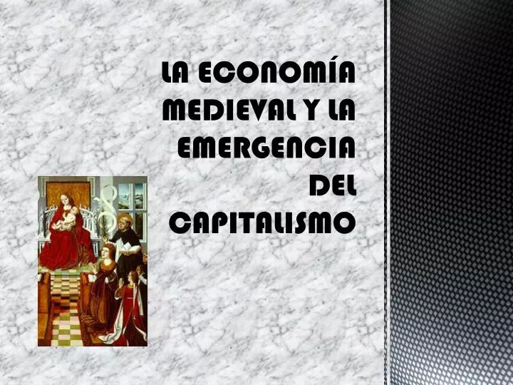 la econom a medieval y la emergencia del capitalismo
