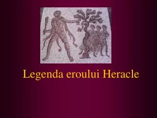 legenda eroului heracle