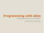 Programming with Alice - slide 1