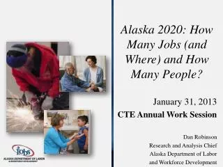 Alaska 2020: How Many Jobs (and Where) and How Many People?