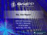 RAL Site Report - slide 1