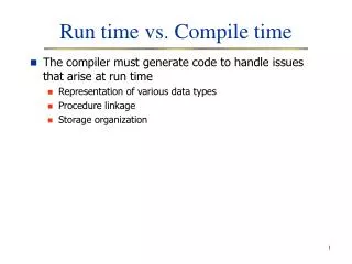 Run time vs. Compile time