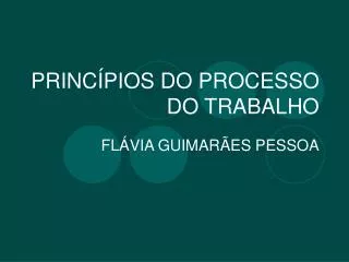 princ pios do processo do trabalho