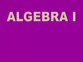 ALGEBRA I