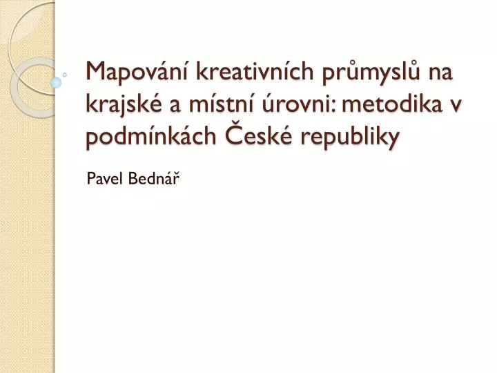 mapov n kreativn ch pr mysl na krajsk a m stn rovni metodika v podm nk ch esk republiky