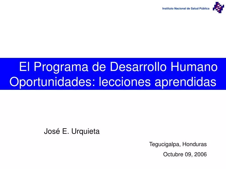 el programa de desarrollo humano oportunidades lecciones aprendidas