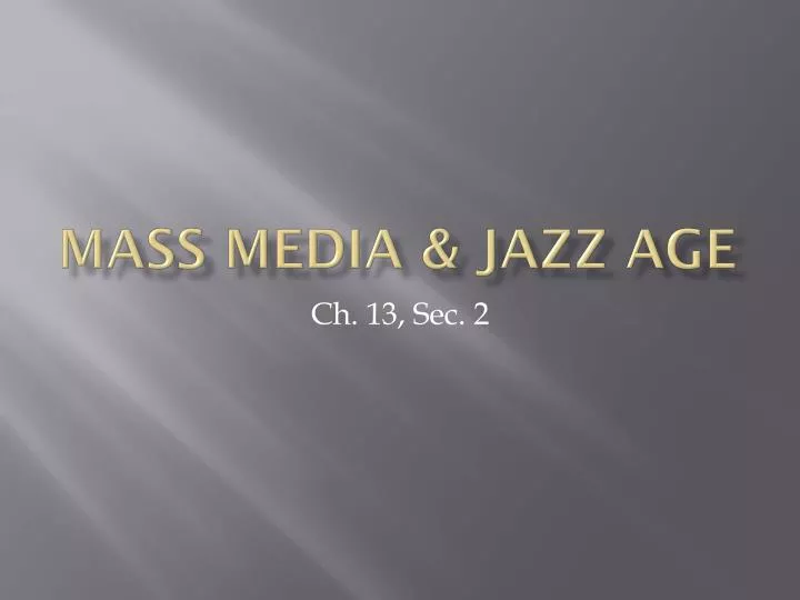 mass media jazz age