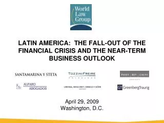 LATIN AMERICA: THE FALL-OUT OF THE FINANCIAL CRISIS AND THE NEAR-TERM BUSINESS OUTLOOK