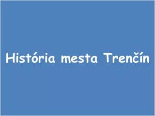 hist ria mesta tren n