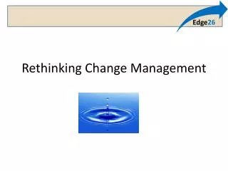 Rethinking Change Management