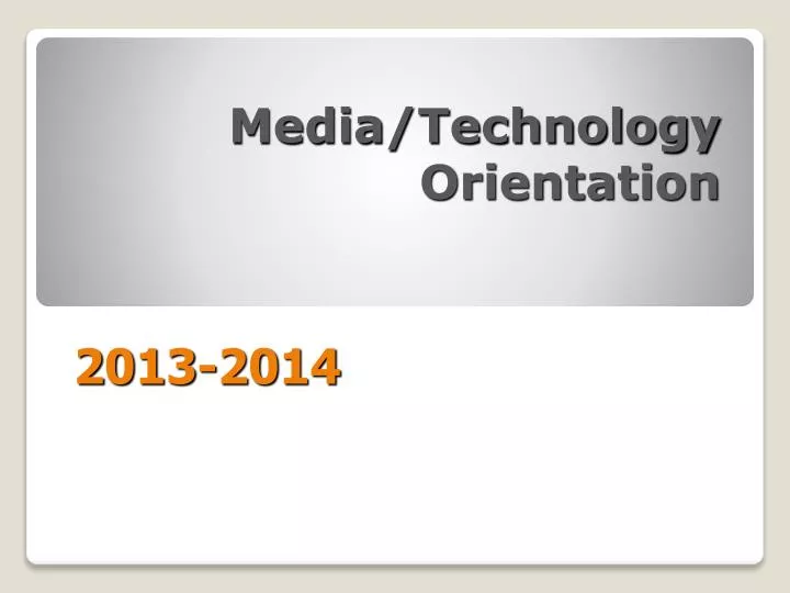 media technology orientation