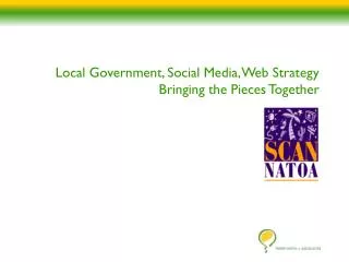 Local Government, Social Media, Web Strategy Bringing the Pieces Together